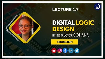 Digital Logic Design | Lecture 1.7 |Signed Binary Numbers| Edumoon