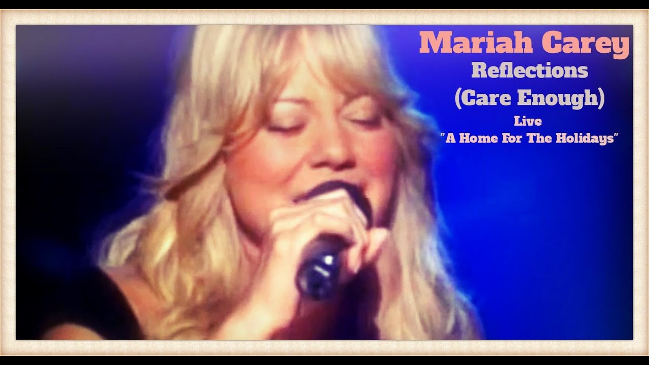 Mariah Carey - Reflections (Care Enough) [Live Video 2001