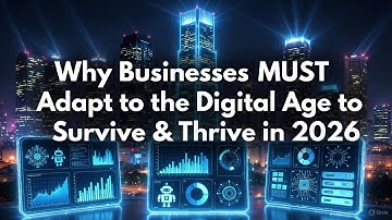 Why Businesses MUST Adapt to the Digital Age to Survive & Thrive in 2026