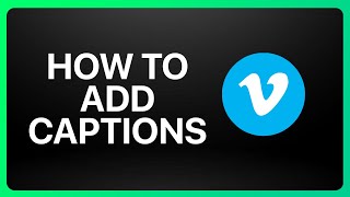How To Add Captions On Vimeo Tutorial