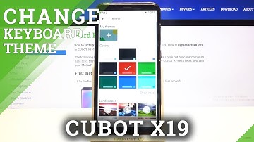 Open Keyboard Themes List – Change Keyboard Theme on CUBOT X19