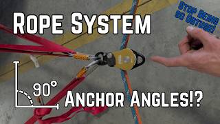 Rope System Anchor Angle Considerations plus Systems with a Change-of-Direction