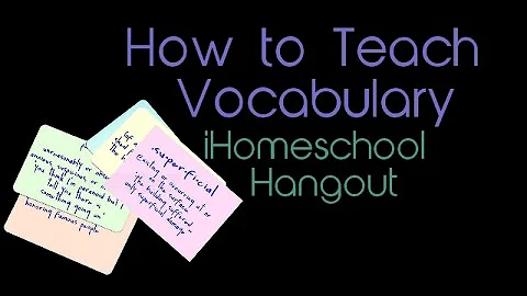 How to Teach Vocabulary for Homeschool