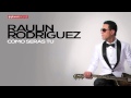 RAULIN RODRIGUEZ 2015 - Como Seras Tu (Official Web Clip)