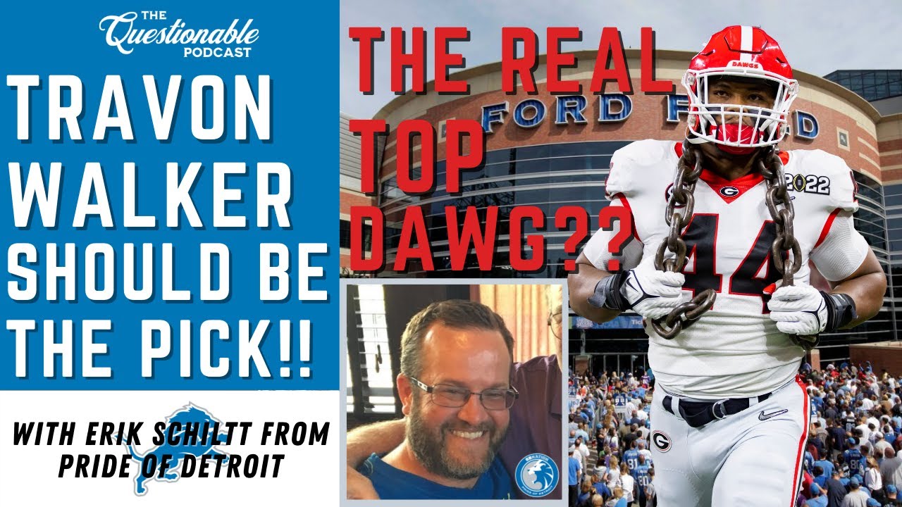 The Detroit Lions Should Pick Travon Walker! w/ Erik Schlitt from Pride of  Detroit - YouTube