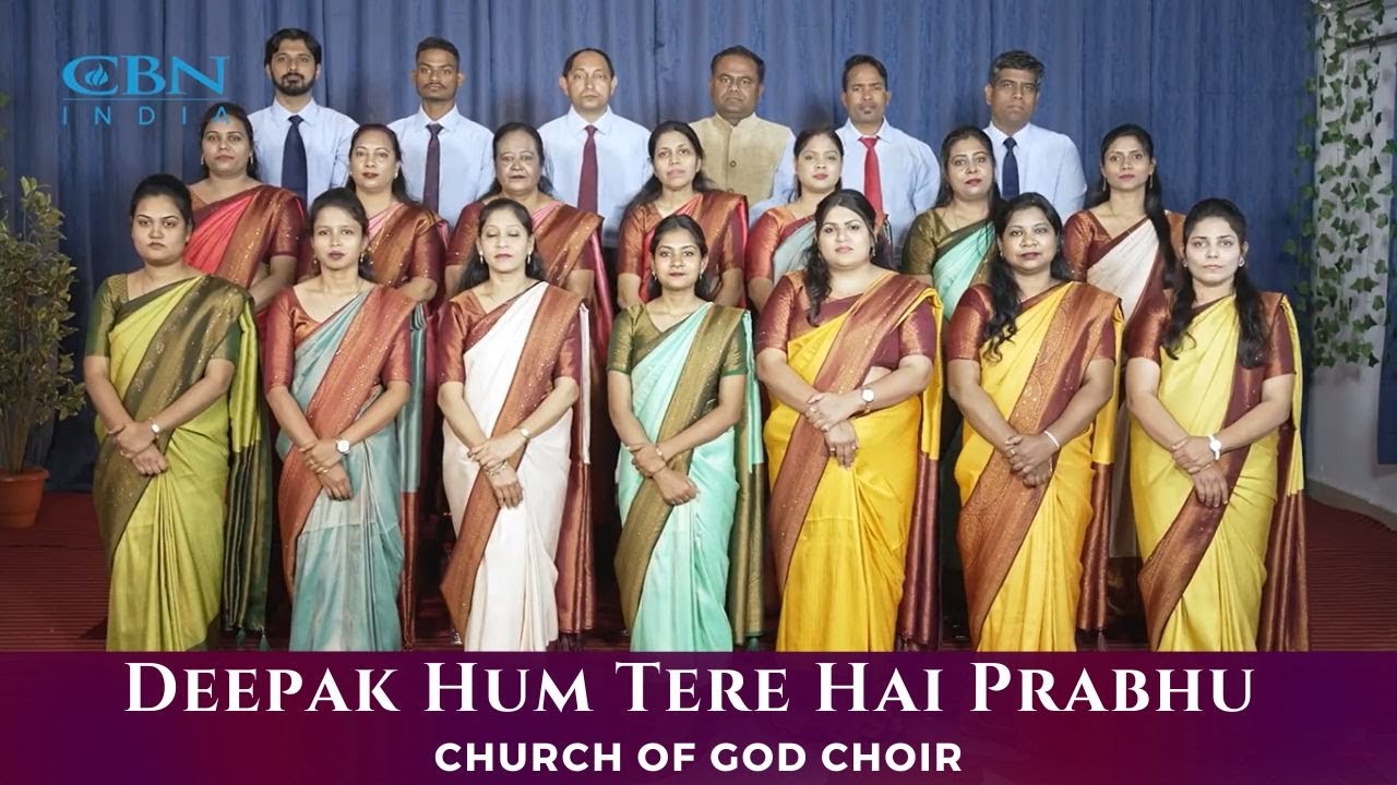 Deepak Hum Tere Hai Prabhu  Church Of God Choir  CBN India