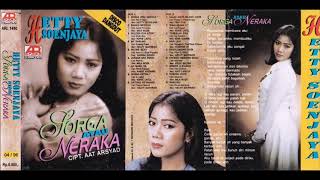 Hetty Soenjaya Sorga Atau Neraka Full Album Original