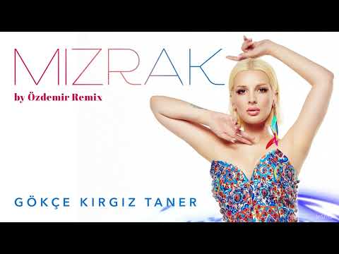 Gökçe Kırgız Taner- Mızrak ( By Özdemir Remix )