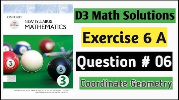 Exercise 6a Question no 6 D3 Oxford Mathematics New Syllabus||Chapter 6||Book 3||olevels Math