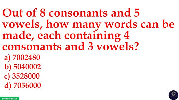 Out of 8 consonants and 5 vowels, how many words can be made, each containing 4 consonants and 3 vow