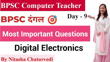 Bihar BPSC Computer Teacher #9 Most Important Questions #digitalelectronics  #bpsccomputerteacher