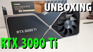 UNBOXING RTX 3090 Ti FOUNDER EDITION + BENCHMARK i9 9980XE