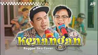 KENANGAN Wa KanciL Wa Koslet - COVER REGGAE SKA - Zets Studio