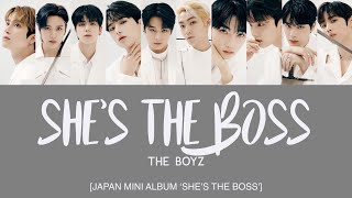 THE BOYZ (ザボーイズ) - SHE'S THE BOSS [Kan|Rom|Eng Lyrics] [POR/ITA]