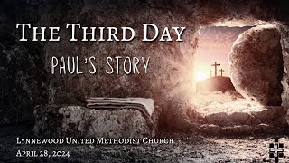 The Third Day - Paul's Story