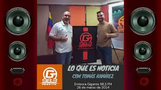 Chucho VCJ en "Lo que es noticia" con Tomás Ramírez [Gigante 98.3 FM]