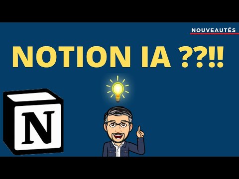 Notion IA - L&#039;intelligence artificielle arrive dans NOTION !