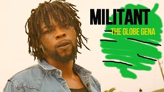 Militant (The Globe Gena) Dancehall New Prospect