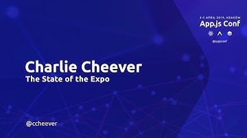 App.js Conf, Keynote by Charlie Cheever, Expo