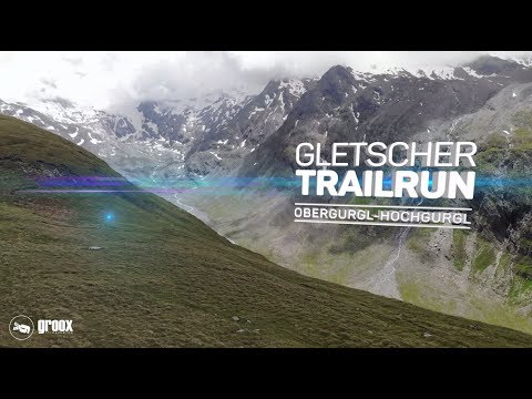 Highlights vom Gletscher Trailrun 2018