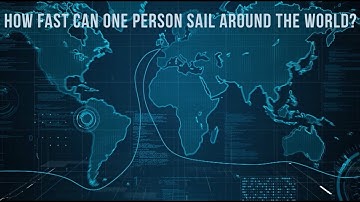 How fast can one person sail around the world?