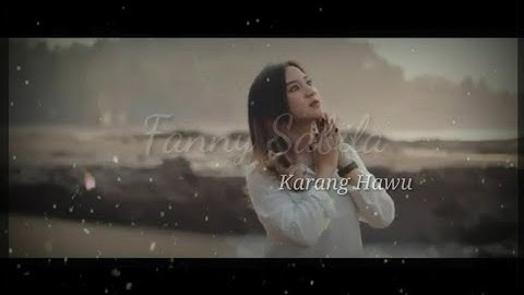 Fanny Sabila feat Malik Ibrahim - Karang Hawu (Lyric/lirik vidio)