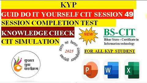 KYP SESSION 49 GUIDE DO-IT YOURSELF SOLVE QUESTION CIT-SESSION 49 SOLVE  session complete SIMULATION