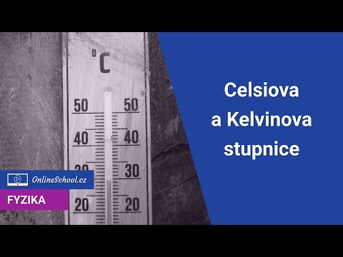 Video: Jaká je Kelvinova stupnice teploty?