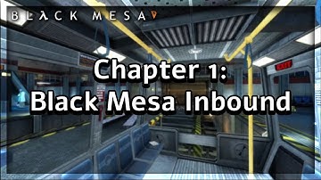 Black Mesa Playthrough (Chapter 1: Black Mesa Inbound) No Commentary | Max Settings 1080p60
