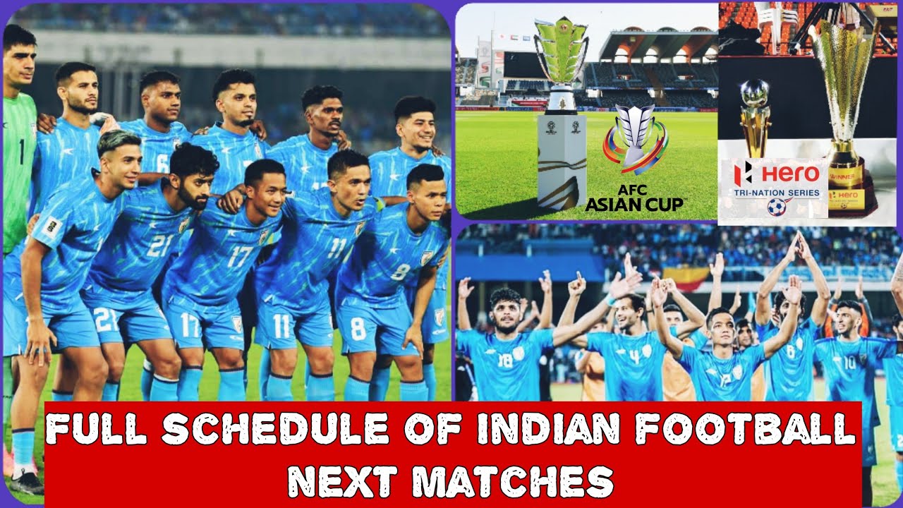 new-indian-football-upcoming-matches-full-schedule-2024-24-indian