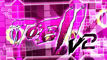 "ToE II v2" (Demon) by IIINePtunEIII | Geometry Dash 1.9