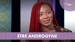 ÊTRE ANDROGYNE - LE CHŒUR DES FEMMES (18/10/21)