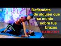 Defiéndete de alguien montado sobre los brazos / Defensa Personal para mujeres GAMEZ IRT