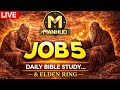 Daily Bible Study... and Elden Ring -Job Chapter 5