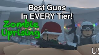 The Best gun in EVERY Tier - Zombie Uprising | Roblox