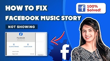 How to Fix Facebook Music Story Not Showing 2024: Social Media Solutions