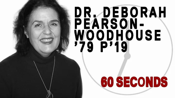 60 Seconds With Dr. Deborah Pearson-Woodhous...  7...