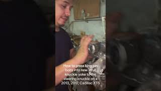 How to press king pin bolts into strut ￼yolk and  steering knuckle of a 2013-2017 Cadillac XTS ￼