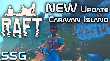 RAFT Chapter 2 NEW Update Caravan Island