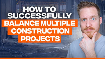 How To Manage Multiple Construction Projects ... without Burning Out