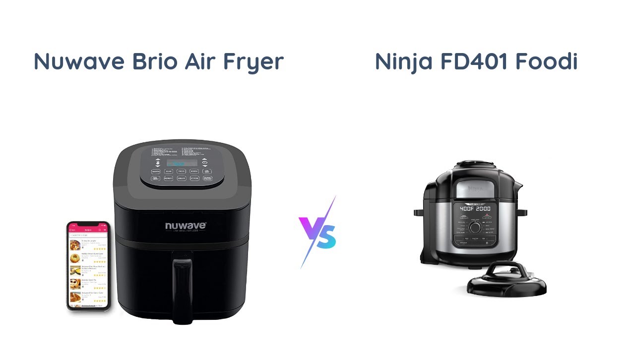 Nuwave Brio vs Ninja Foodi: Air Fryer Oven Comparison 
