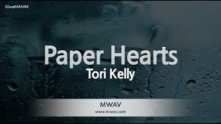 Tori Kelly - Paper Hearts (Melody) (Karaoke Version)
