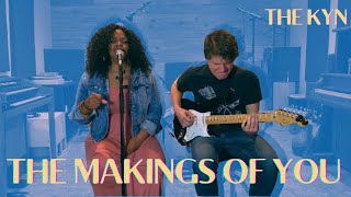 The Makings of You - Curtis Mayfield (Cover by The KYN)