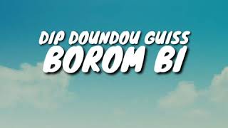 Dip doundou guiss borom bii lyrics