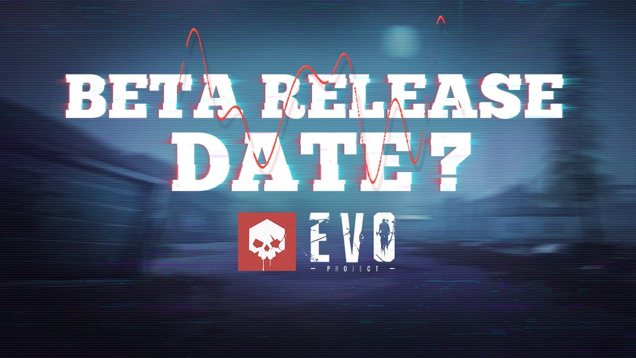 Project EVO Beta Starts Tomorrow! - Mission EVO - Mission EVO