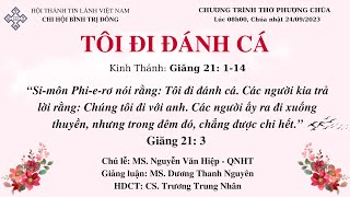 HTTL BÌNH TRỊ ĐÔNG - Chương Trình Thờ Phượng Chúa - 24/09/2023