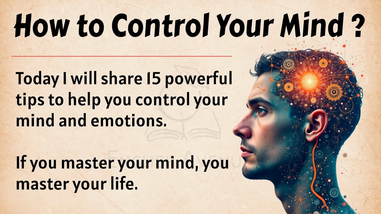 Outline Video 15 Powerful Tips to Control Your Mind and Emotions || Graded Reader || English Listening Practice ✅️