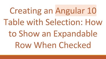 Creating an Angular 10 Table with Selection: How to Show an Expandable Row When Checked