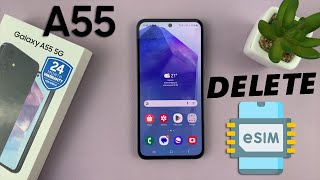 Samsung Galaxy A55 5g How To Remove Esim  Delete Esim