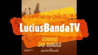 Lucius Banda - Chingoni Cha Makolo (prod. by DJ SLEY)